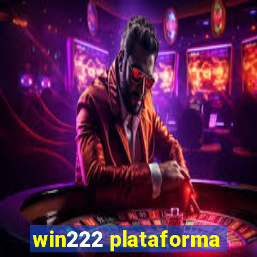 win222 plataforma